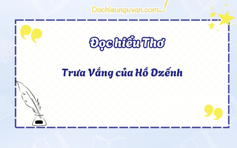 doc-hieu-tho-trua-vang-cua-ho-dzenh