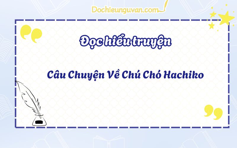  Câu Chuyện Về Chú Chó Hachiko