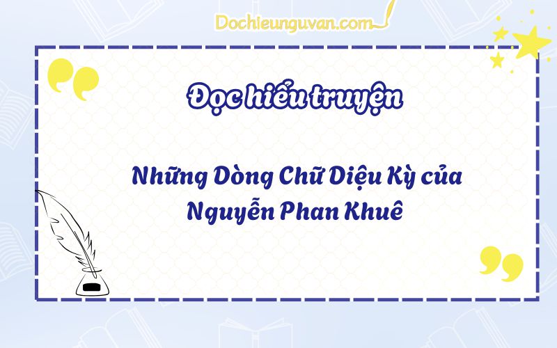  Những Dòng Chữ Diệu Kỳ của Nguyễn Phan Khuê