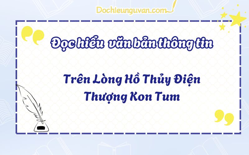 Trên Lòng Hồ Thủy Điện Thượng Kon Tum