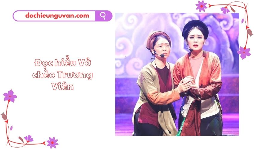 Đọc hiểu Vở chèo Trương Viên