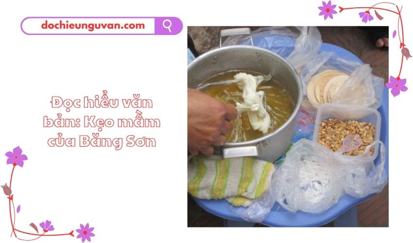 Đọc hiểu văn bản: Kẹo mầm của Băng Sơn