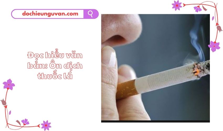 Đọc hiểu văn bản: Ôn dịch thuốc lá