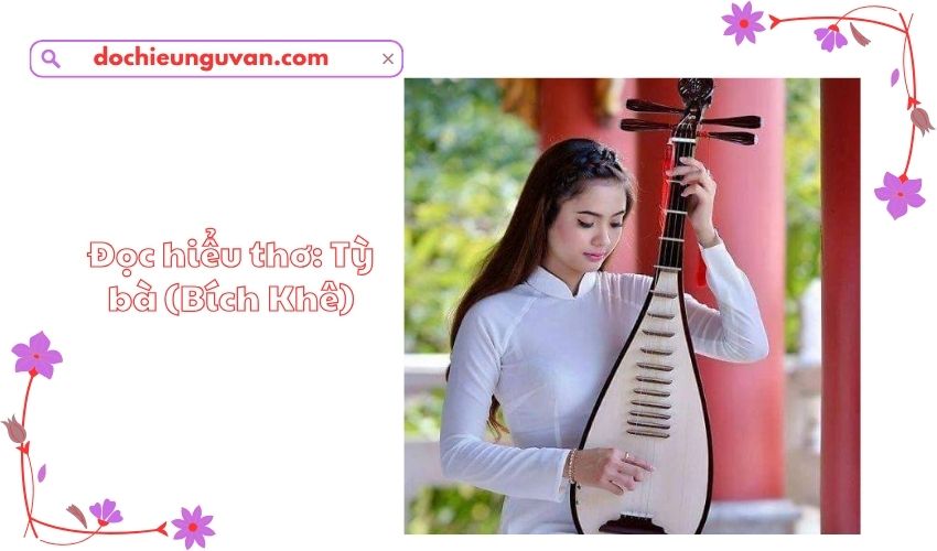 Đọc hiểu thơ: Tỳ bà (Bích Khê)