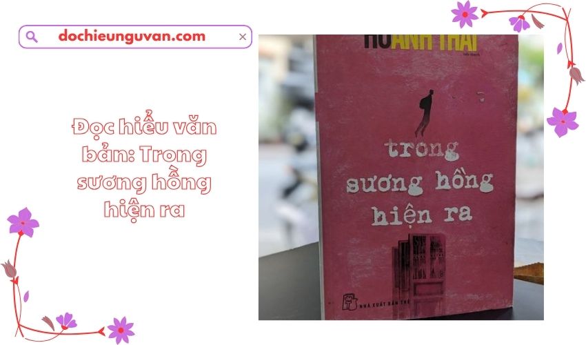 Đọc hiểu văn bản: Trong sương hồng hiện ra