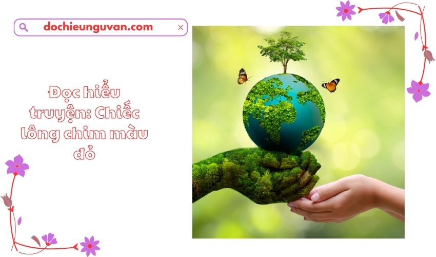 Đọc hiểu nlxh: Sống xanh cho Trái Đất xanh