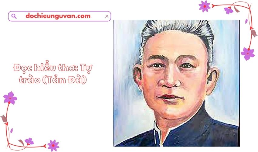 Đọc hiểu thơ: Tự trào (Tản Đà)