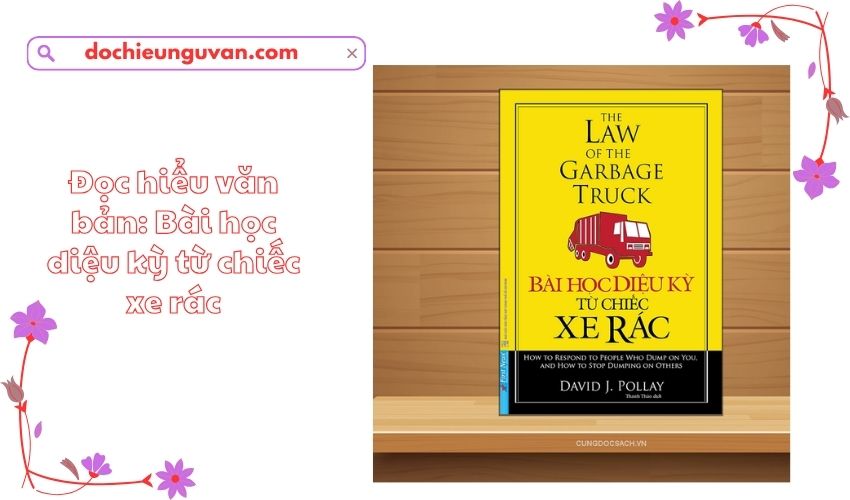 Đọc hiểu văn bản: Bài học diệu kỳ từ chiếc xe rác