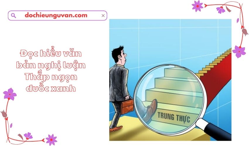 Đọc hiểu văn bản nghị luận Thắp ngọn đuốc xanh