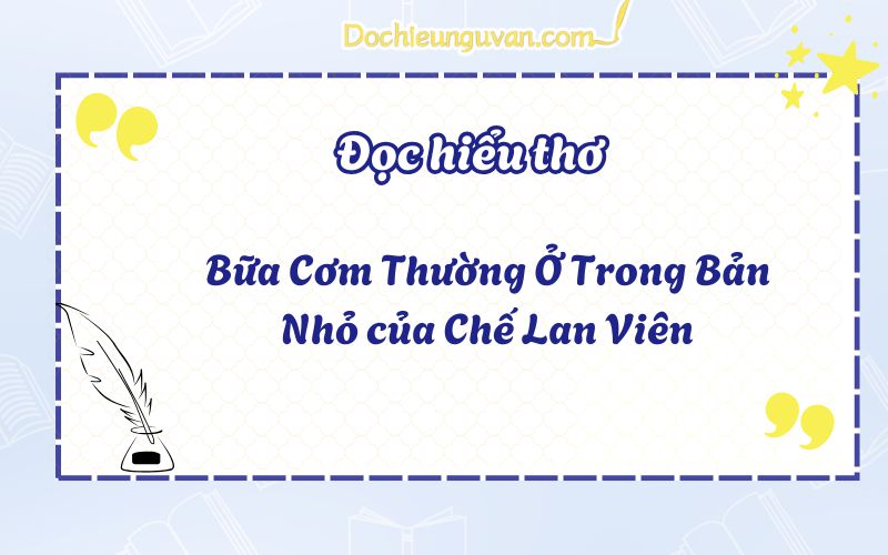 Bữa Cơm Thường Ở Trong Bản Nhỏ của Chế Lan Viên