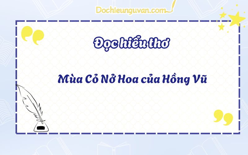 Mùa Cỏ Nở Hoa của Hồng Vũ