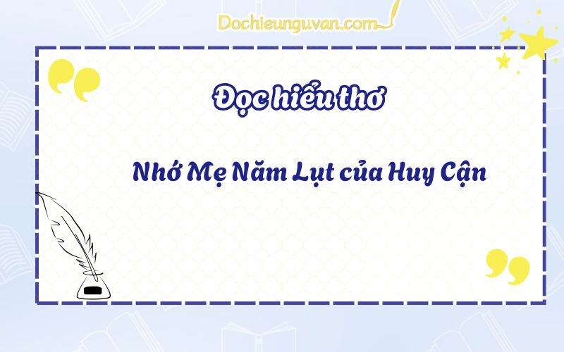 Nhớ Mẹ Năm Lụt của Huy Cận