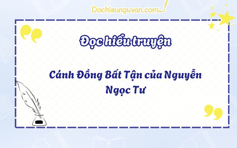 Cánh Đồng Bất Tận của Nguyễn Ngọc Tư