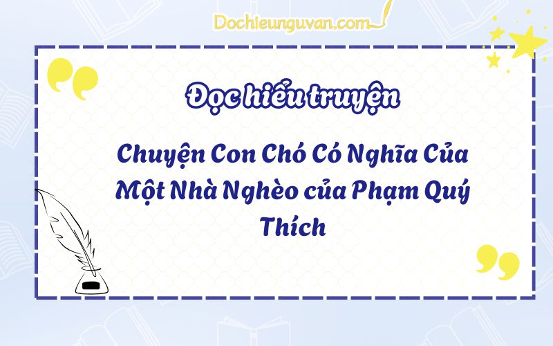 Chuyện Con Chó Có Nghĩa Của Một Nhà Nghèo của Phạm Quý Thích