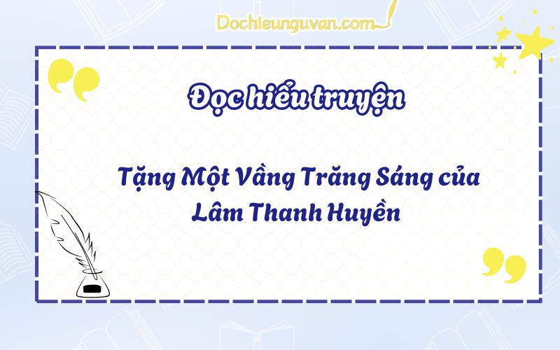 Tặng Một Vầng Trăng Sáng của Lâm Thanh Huyền