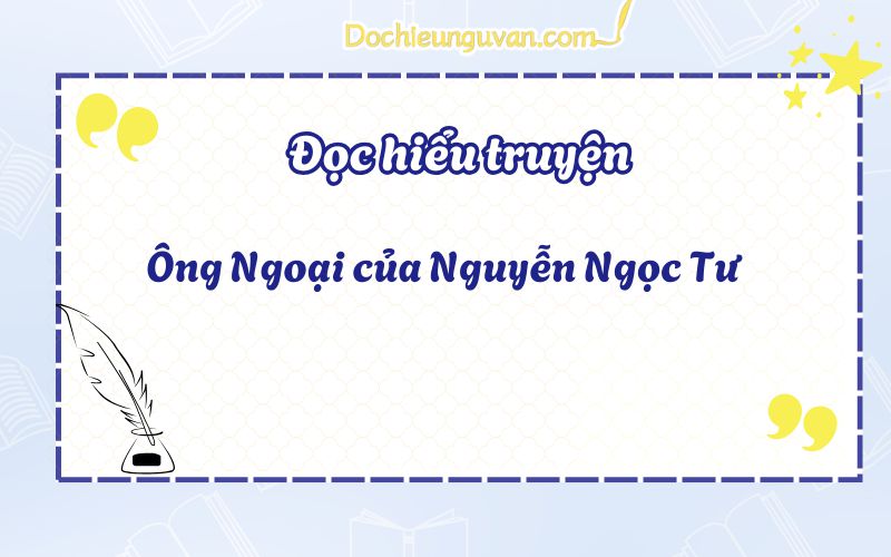 Ông Ngoại của Nguyễn Ngọc Tư