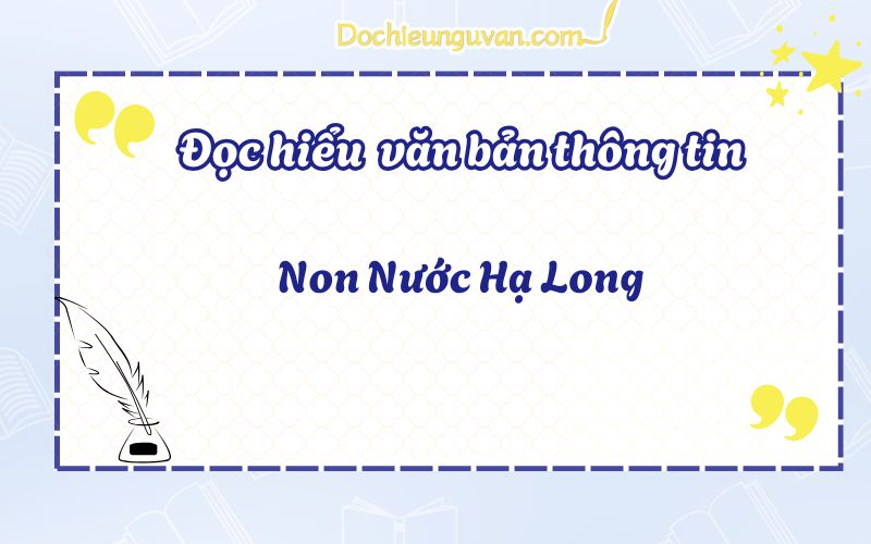 Đọc hiểu văn bản thông tin: Non Nước Hạ Long
