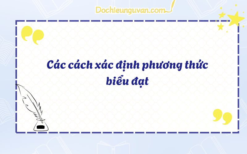 Các cách xác định phương thức biểu đạt