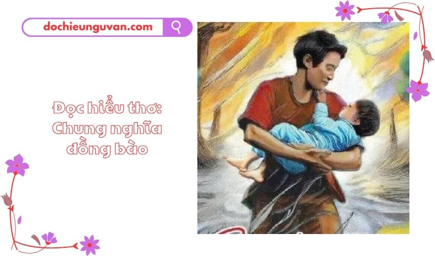 Đọc hiểu thơ: Chung nghĩa đồng bào