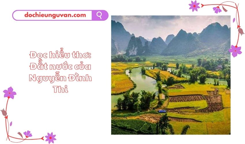 Đọc hiểu thơ: Đất nước của Nguyễn Đình Thi