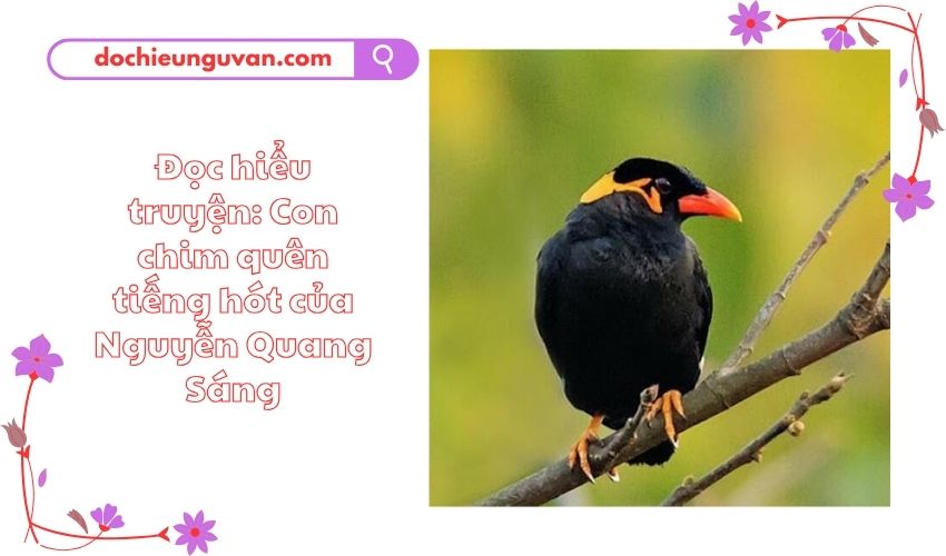 Đọc hiểu truyện: Con chim quên tiếng hót của Nguyễn Quang Sáng