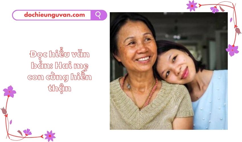 Đọc hiểu văn bản: Hai mẹ con cùng hiến thận