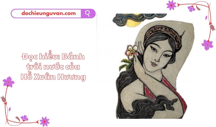Đọc hiểu: Bánh trôi nước của Hồ Xuân Hương