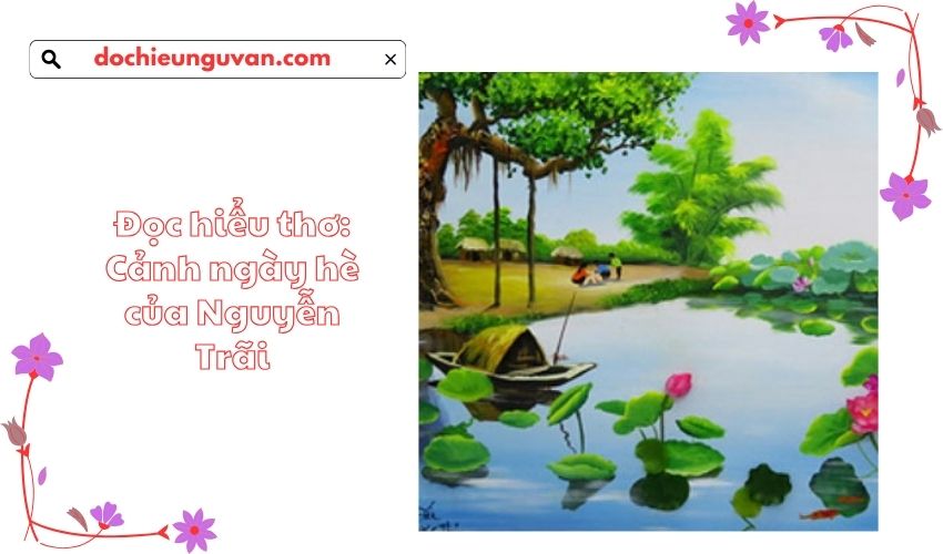 Đọc hiểu thơ: Cảnh ngày hè của Nguyễn Trãi