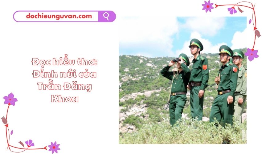 Đọc hiểu thơ: Đỉnh núi của Trần Đăng Khoa