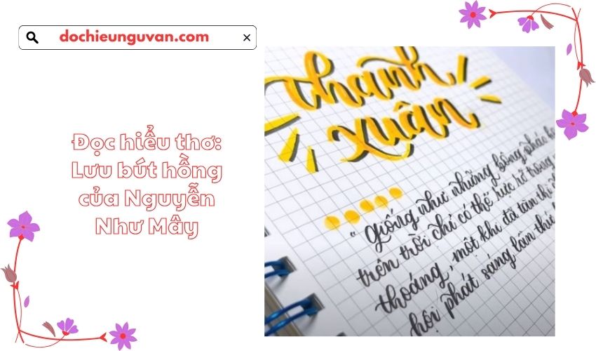 Đọc hiểu thơ: Lưu bút hồng của Nguyễn Như Mây