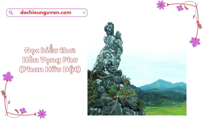 Đọc hiểu thơ: Hòn Vọng Phu (Phan Hữu Dật)