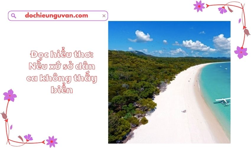 Đọc hiểu thơ: Nếu xứ sở dân ca không thấy biển