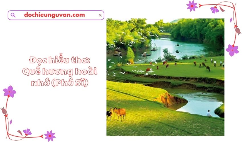 Đọc hiểu thơ: Quê hương hoài nhớ (Phú Sĩ)