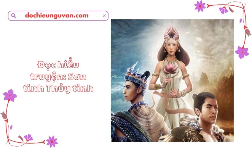 Đọc hiểu truyện: Sơn tinh Thủy tinh