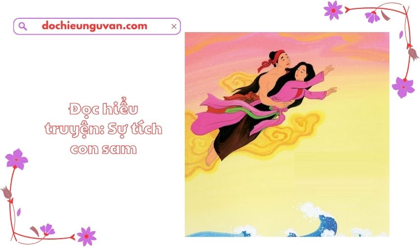 Đọc hiểu truyện: Sự tích con sam