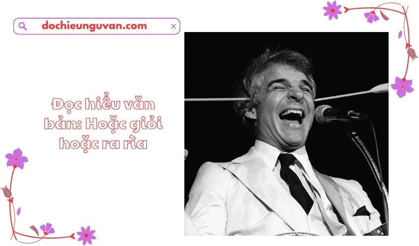 Đọc hiểu văn bản: Hoặc giỏi hoặc ra rìa