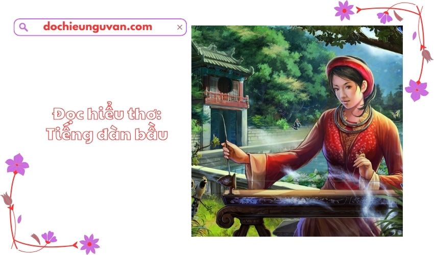 Đọc hiểu thơ: Tiếng đàn bầu