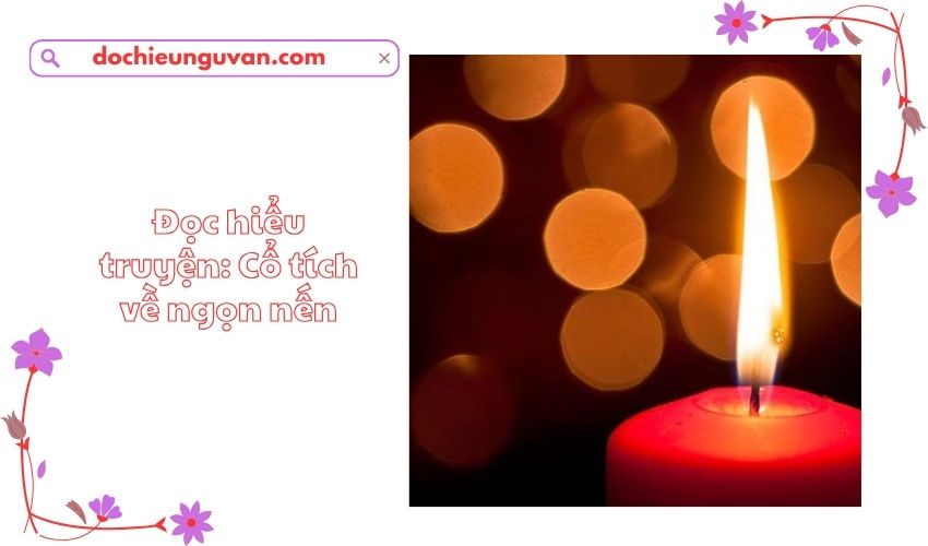 Đọc hiểu truyện: Cổ tích về ngọn nến