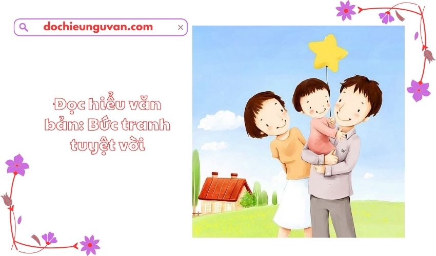 Đọc hiểu văn bản: Bức tranh tuyệt vời