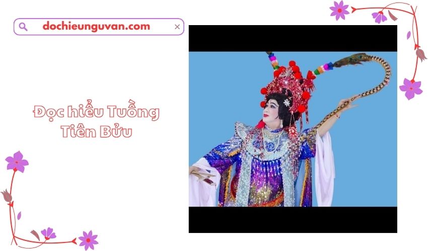 Đọc hiểu Tuồng Tiên Bửu