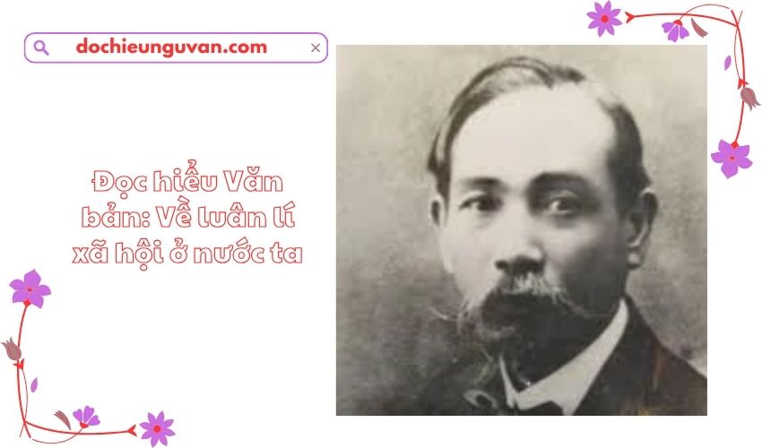 Đọc hiểu Văn bản: Về luân lí xã hội ở nước ta