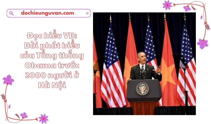 Đọc hiểu VB: Bài phát biểu của Tổng thống Obama trước 2000 người ở Hà Nội