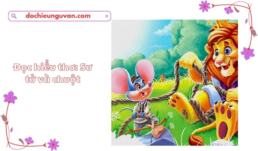 Đọc hiểu thơ: Sư tử và chuột