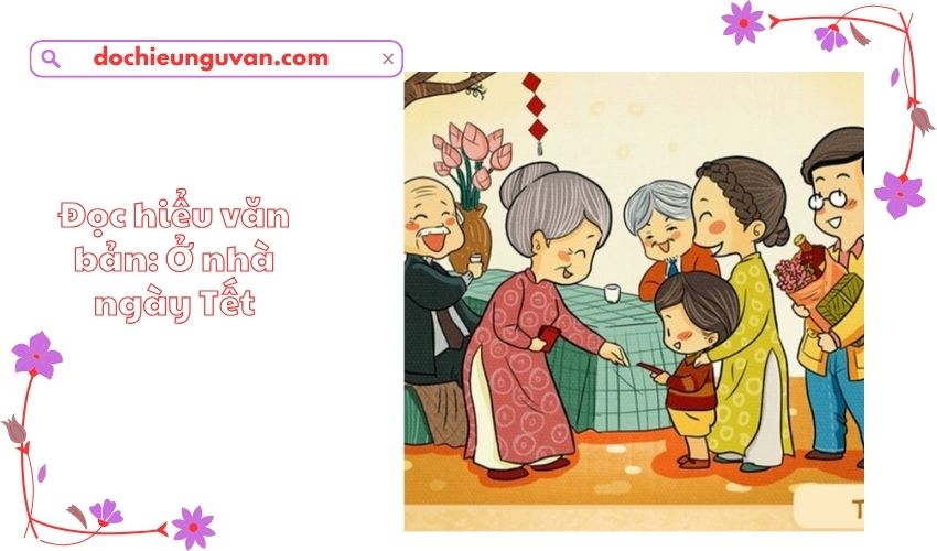 Đọc hiểu văn bản: Ở nhà ngày Tết